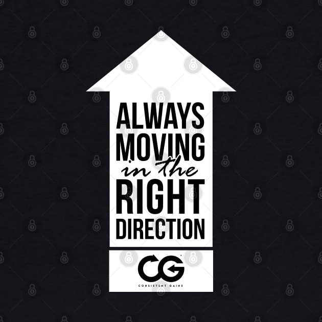 Always moving in the right direction! by Theshockisreal